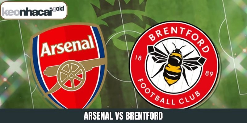Arsenal Vs Brentford – Phân Tích Màn So Tài 2h30 Ngày 3/12